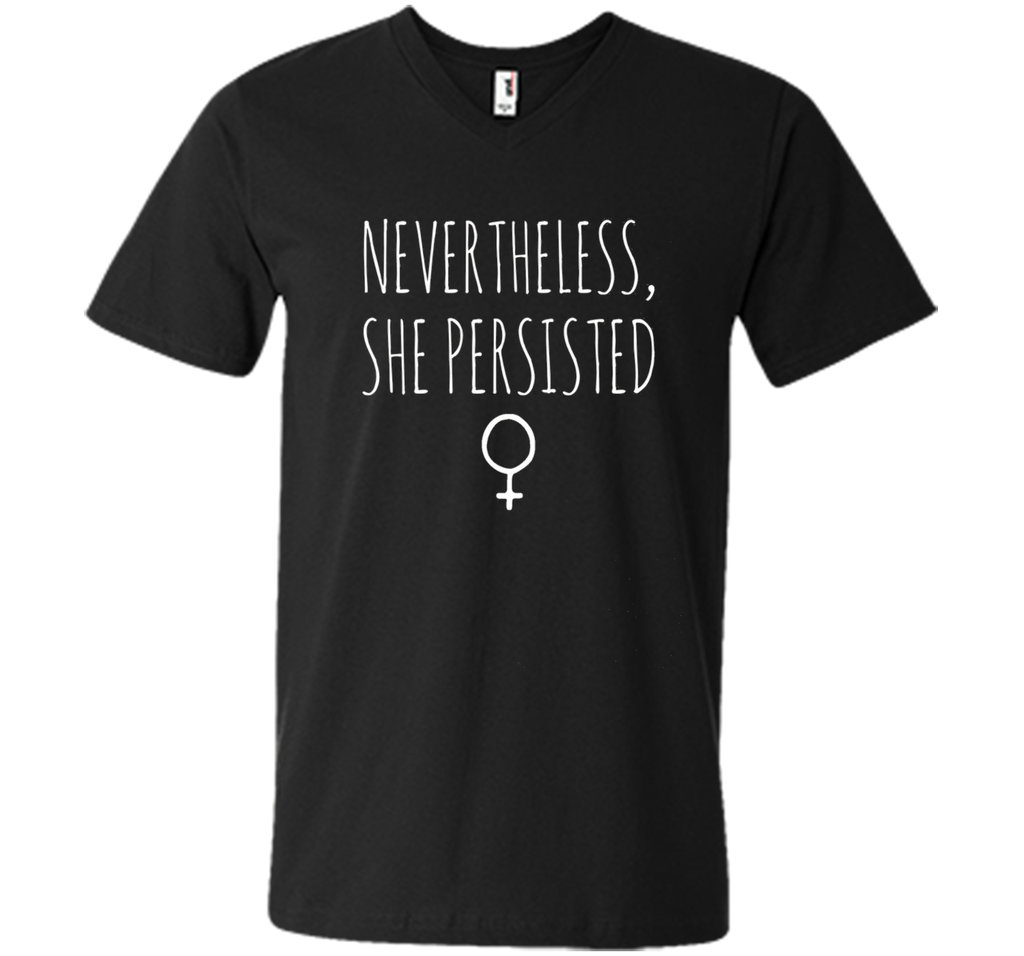 Nevertheless, She Persisted - Feminist - Definition shirt