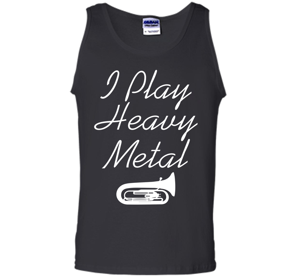 I Play Heavy Metal Funny Tuba T-shirt T-Shirt