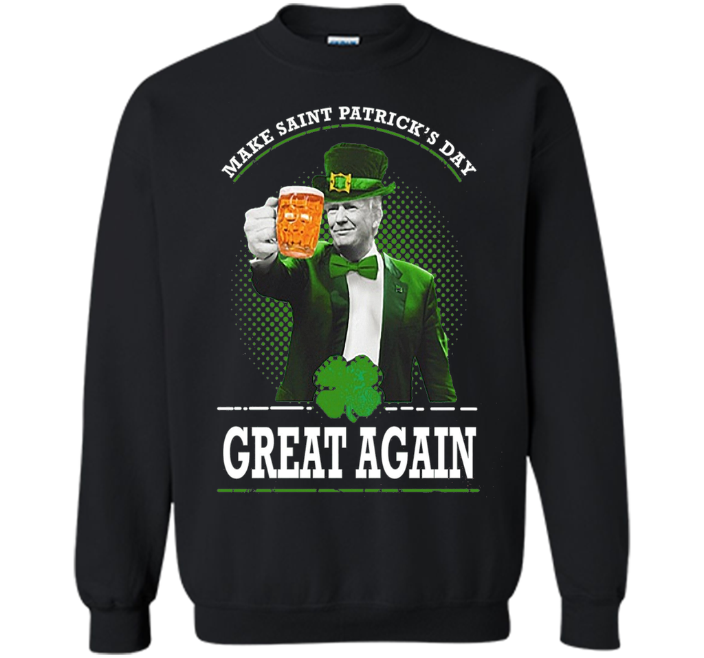 Make St Patrick's Day Great Again.