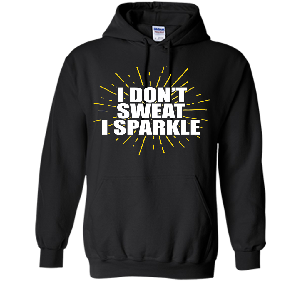I Don't Sweat, I Sparkle Running Fitness T-Shirt