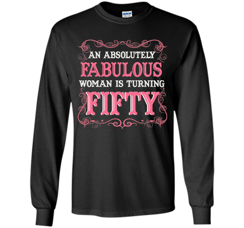 An Absolutely Fabulous Woman Is Turning Fifty - 1967 Shirt