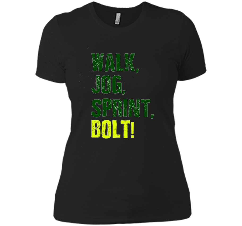 Walk, Jog, Sprint, BOLT! T-shirt
