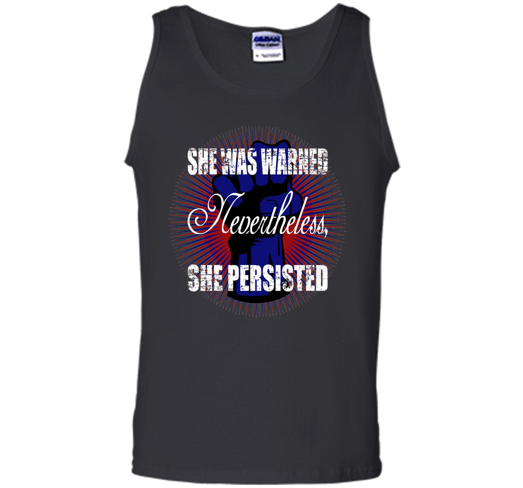 She Persisted t-shirt - She Was Warned #shepersisted