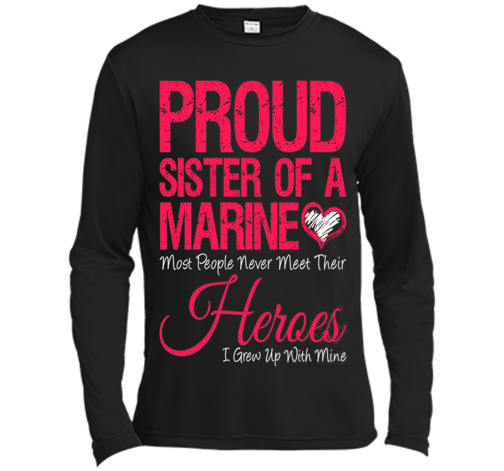Proud sister of a army marine heroes T-Shirt