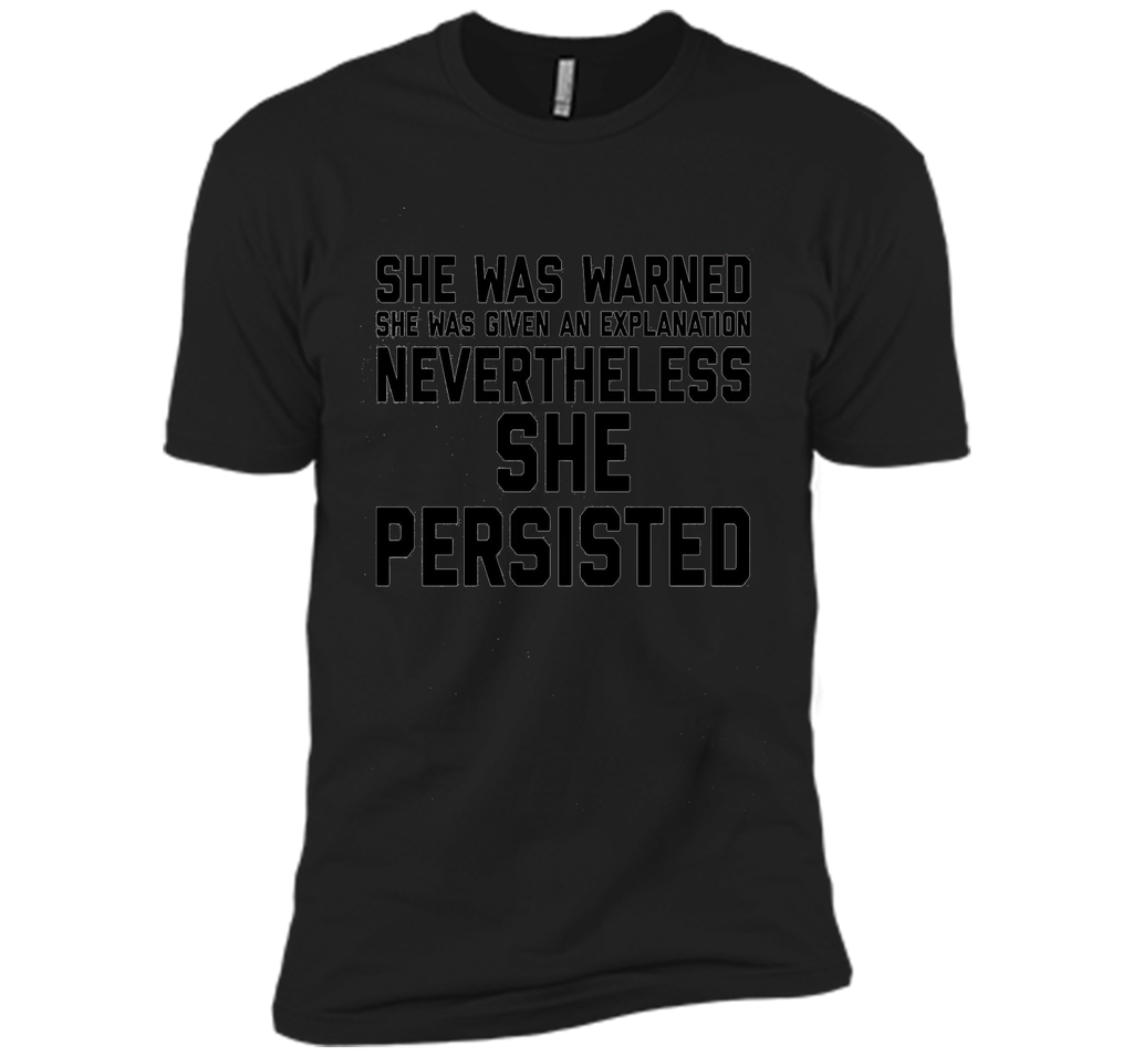 She Was Warned Nevertheless She Persisted T-Shirt (1)