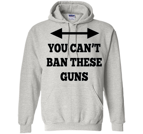 You Can't Ban These Guns Tshirt - Funny Men's Shirt