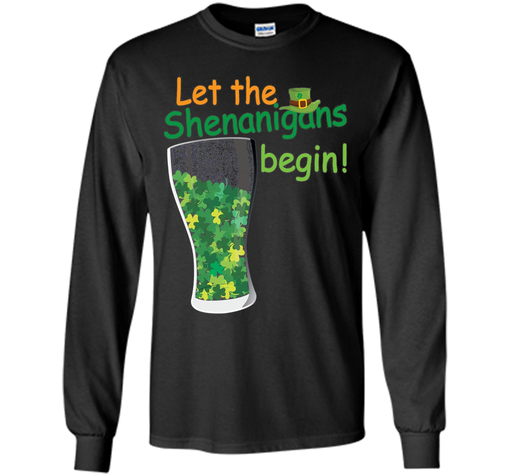 Let The Shenanigans Begin St Patricks Day T-Shirt Shamrocks