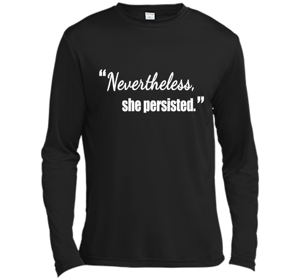 Nevertheless She Persisted Political Quote T-Shirt