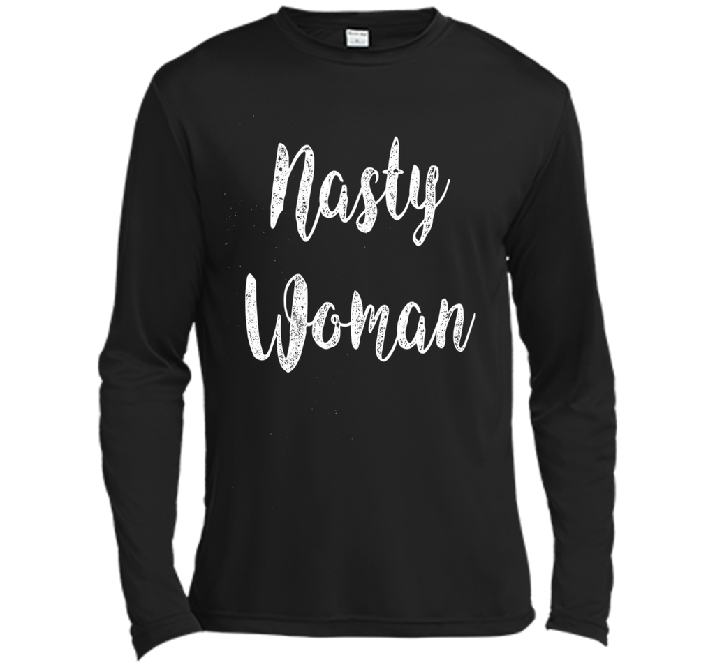 Nasty Woman Hillary Clinton President Tshirt