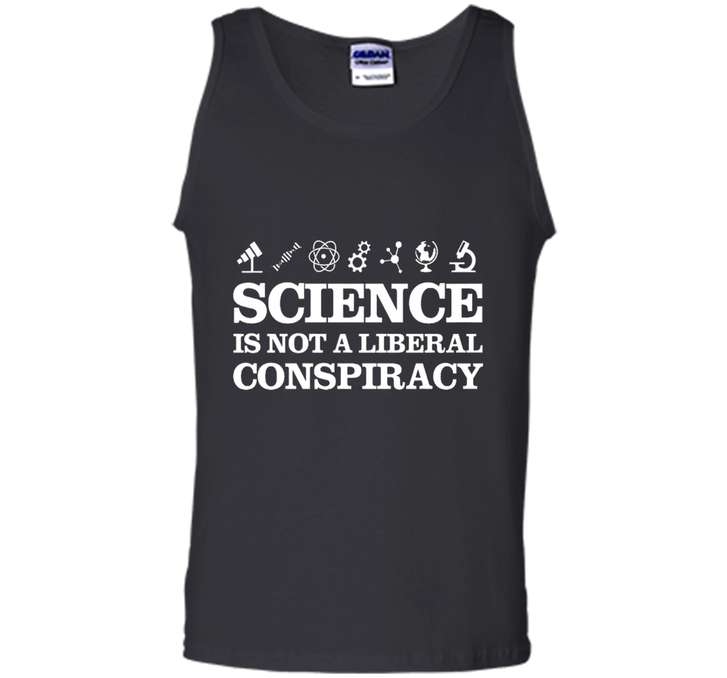 Science Is Not A Liberal Conspiracy T-Shirt
