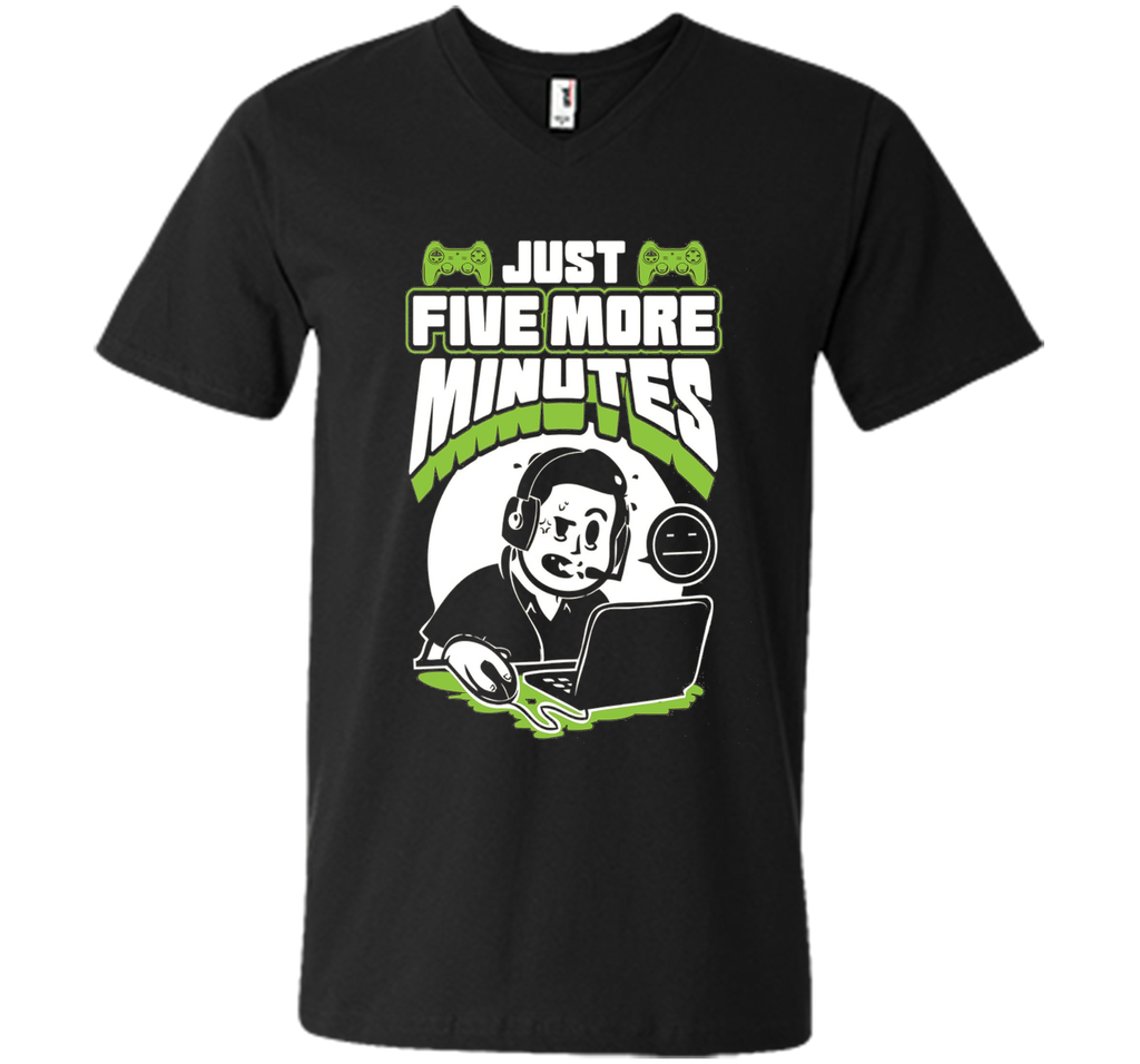 Just Five More Minutes - Funny Gamer Shirt - Gaming T Shirts