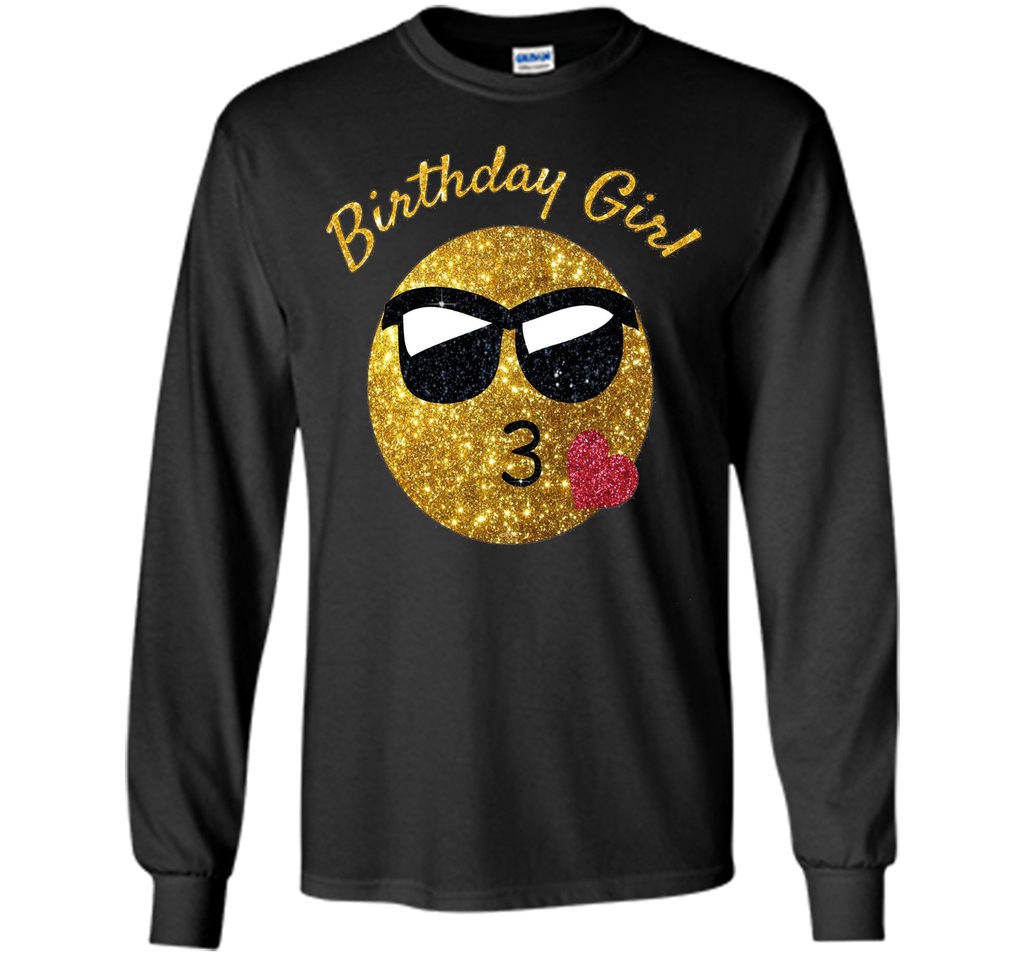 Birthday Emoji T Shirt Birthday Girl Heart Kiss Shades Emoji