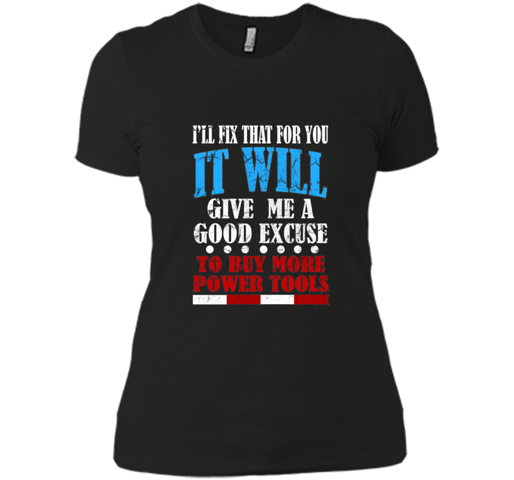FUNNY FIX IT T-SHIRT Power Tools Father's Day Gift