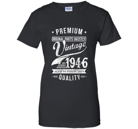 Aged 70th Birthday Gifts - 1946 Birthday Shirt - 70 T-shirts
