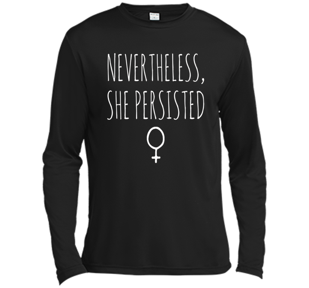 Nevertheless, She Persisted - Feminist - Definition shirt