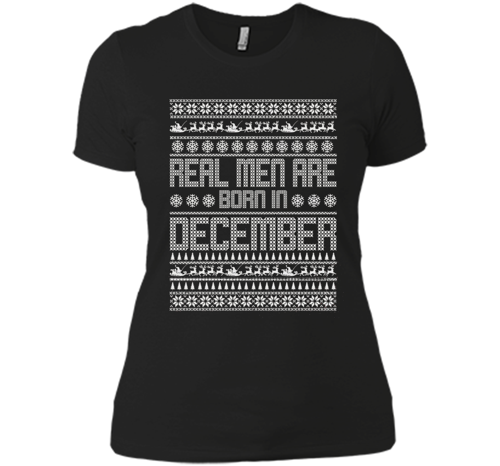 REAL MEN ARE BORN IN DECEMBER T-SHIRTS || CHRISTMAS SHIRTS