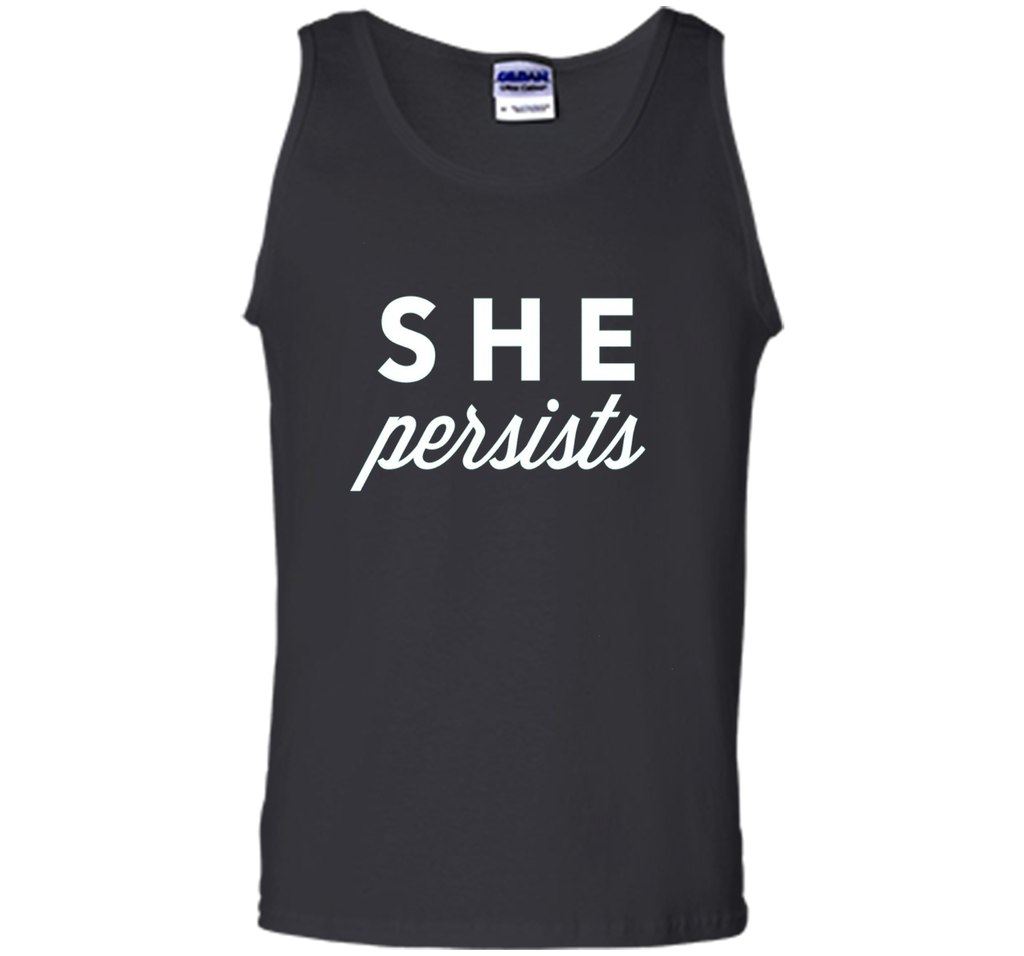 She Persists T-Shirt, #shepersisted