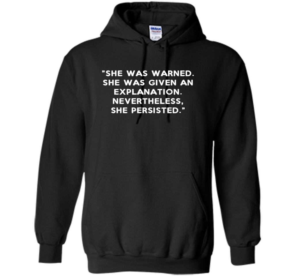She Was Warned, Given Explanation, She Persisted Shirt