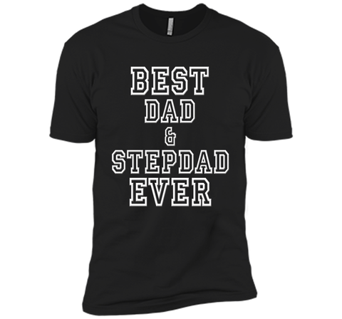Best Dad & Stepdad Ever Funny Father's Day Holiday T-Shirt