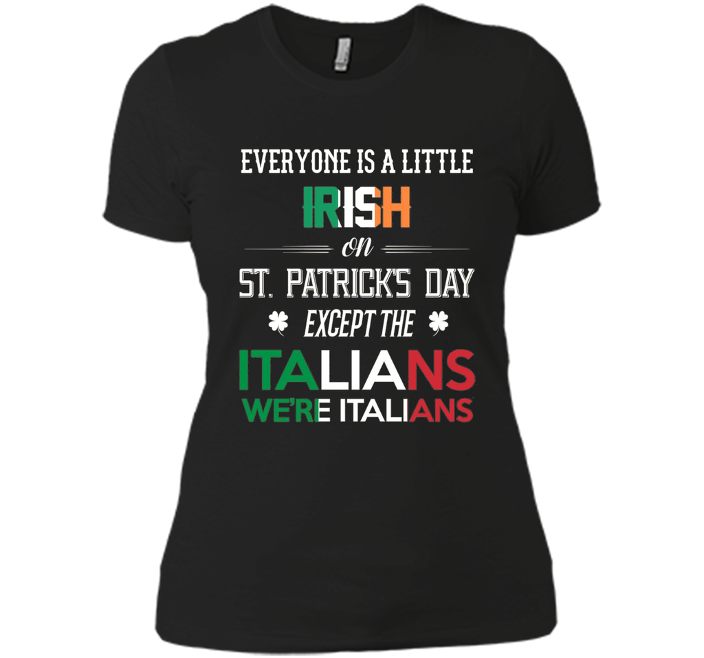 We're Still Italians on St. Patrick's Day T-Shirt