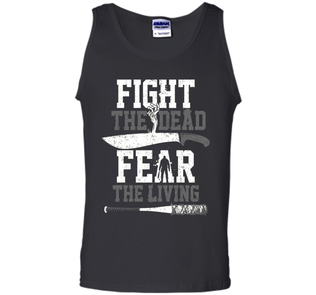 Fight The Dead Fear The Living T-Shirt