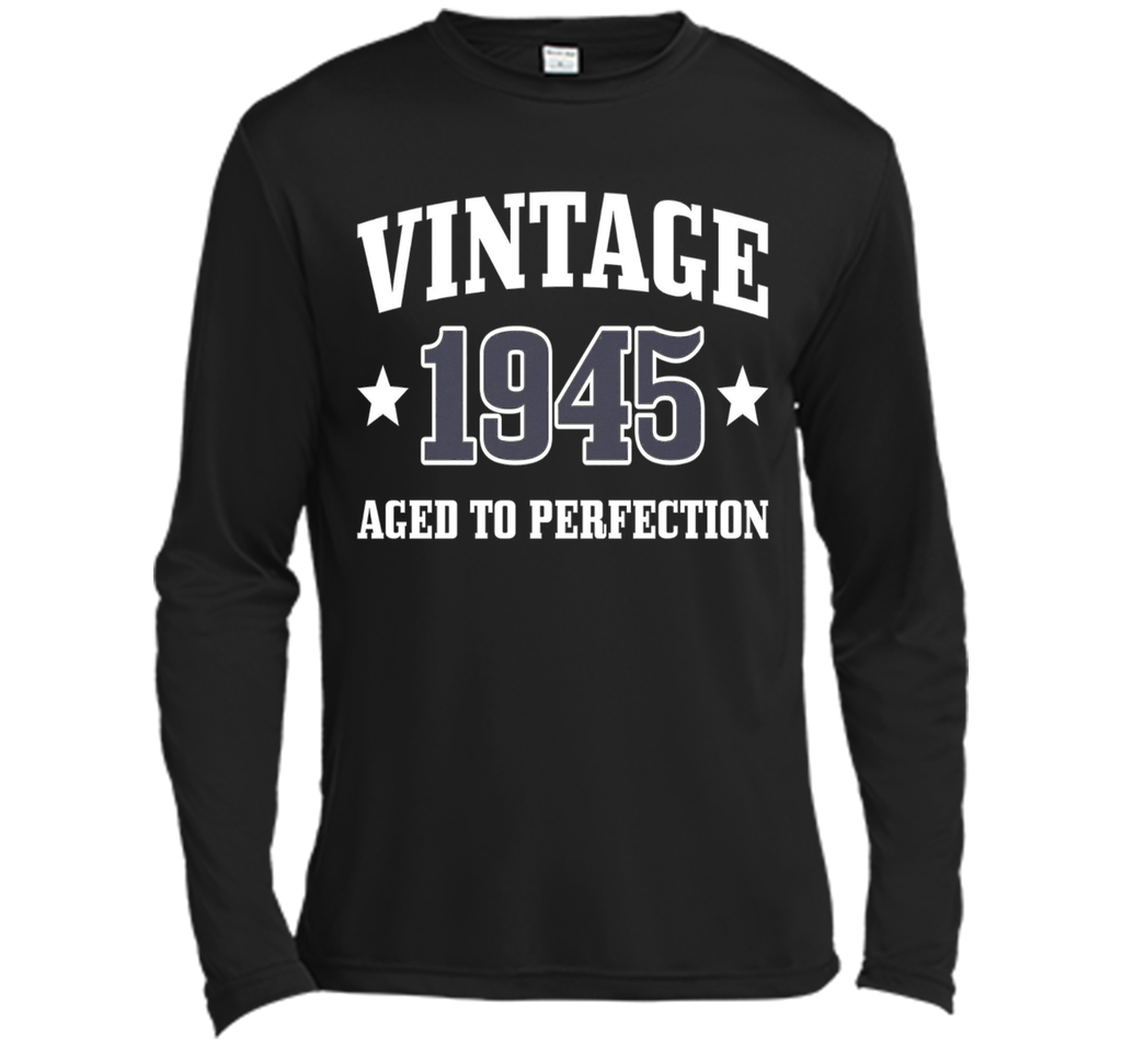 71st Birthday Gift - Vintage 1945 - Aged To Perfection Shirt