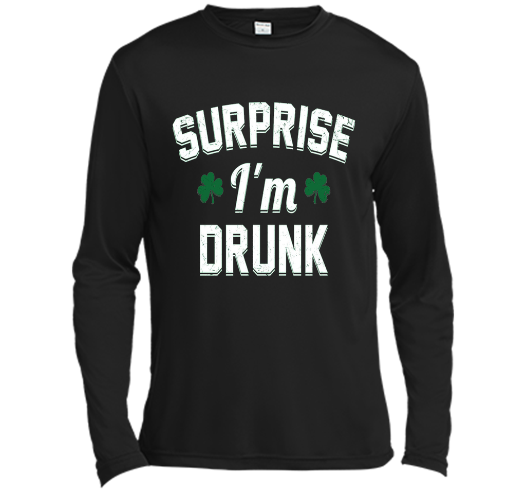 Surprise I'm Drunk Saint Patrick's Day Shirt