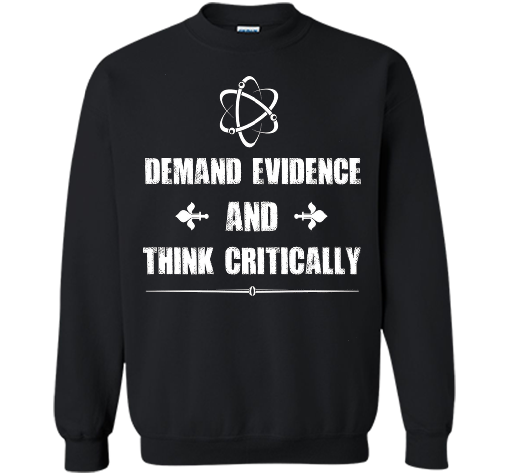 Demand Evidence and Think Critically Science Tee Shirt