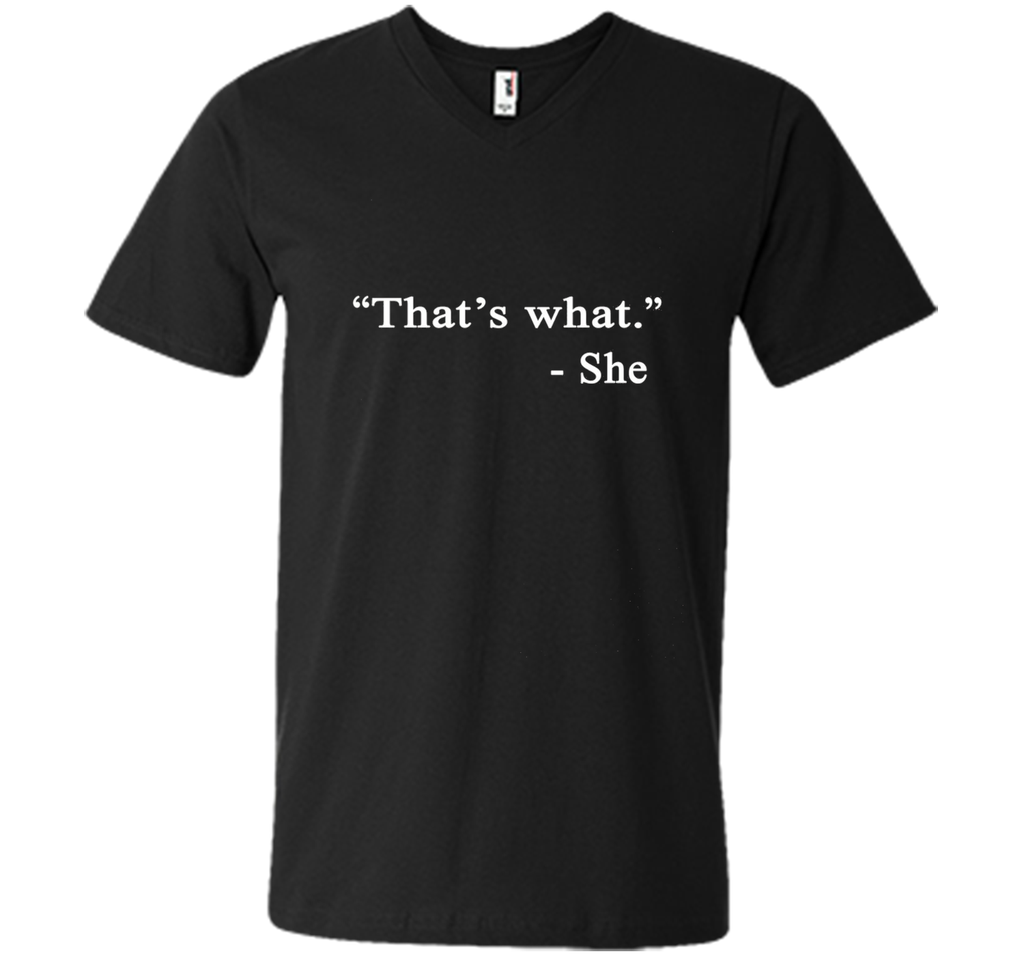 That's What She Said - Funny T-Shirt
