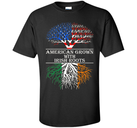 American Grown With Irish Roots T-Shirt
