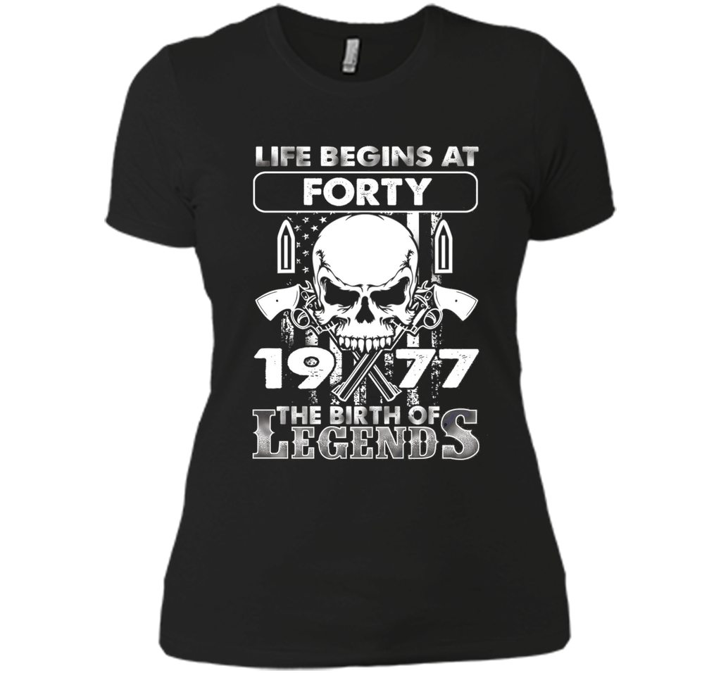 40th Birthday Gifts 1977 The Birth Of Legends T-Shirt shirt