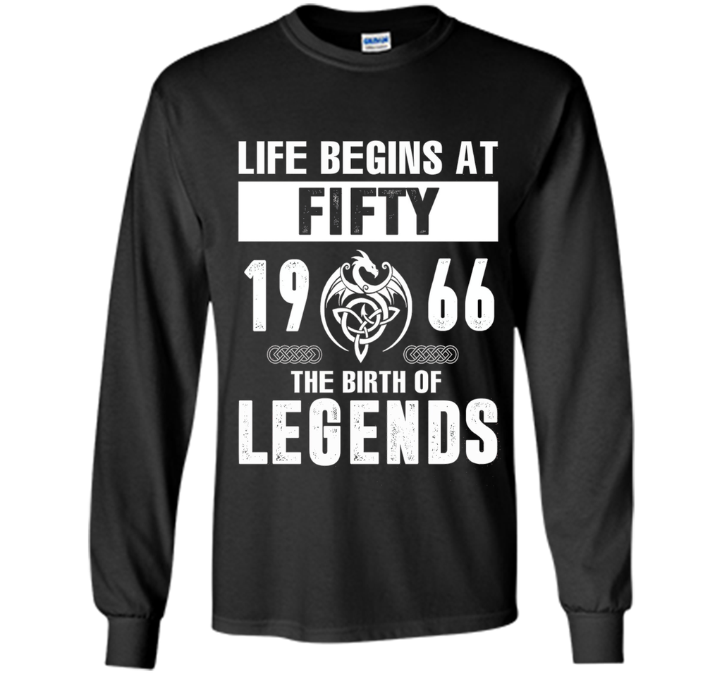 Life Begins At Fifty 1966 The Birth Of Legends T-Shirt