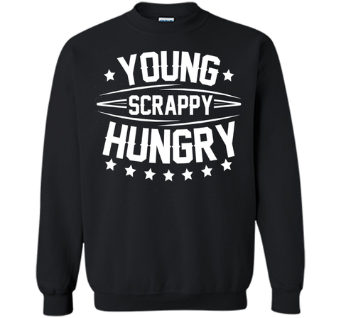 Young Scrappy and Hungry Shirt