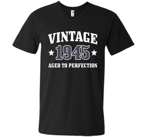 71st Birthday Gift - Vintage 1945 - Aged To Perfection Shirt