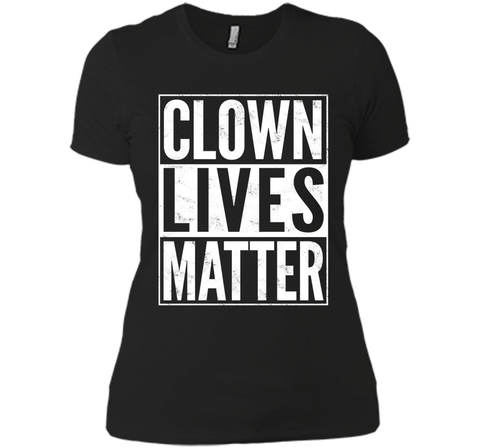 Clown Lives Matter Creepy Funny T-Shirt
