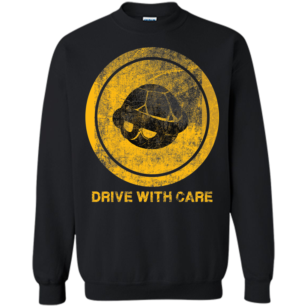 Drive With Care T-Shirt