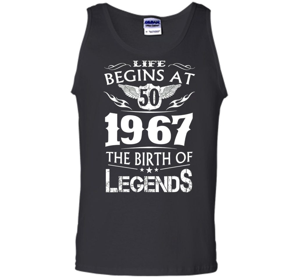 Life Begins At 50 1967 The Birth Of Legends Tshirt t-shirt
