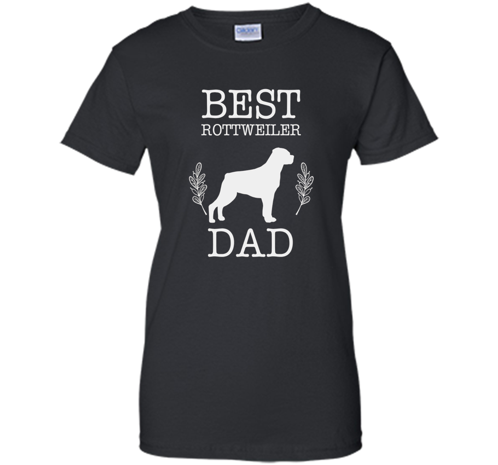 Best Rottweiler Dad Shirt Father's Day Gift Dog Lover Daddy