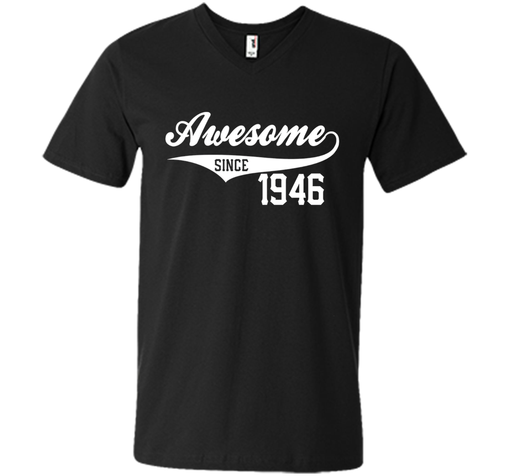 70th Birthday Gift Awesome 1946 Funny 70 year old T-Shirt