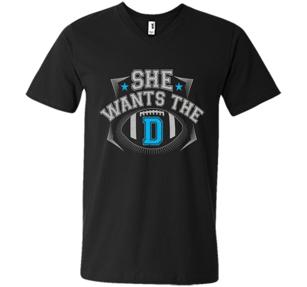 She Wants The D Cowboys Fan T-Shirt