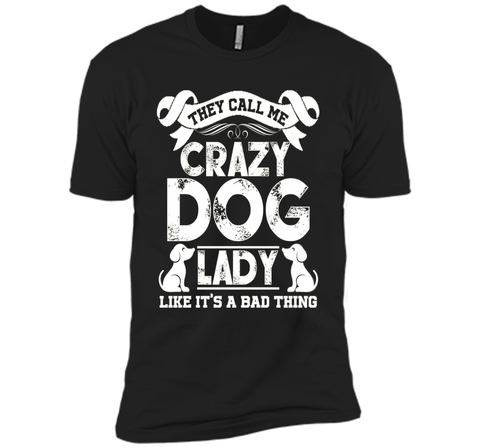 Crazy Dog Lady T shirts - They Call Me Crazy Dog Lady Tee