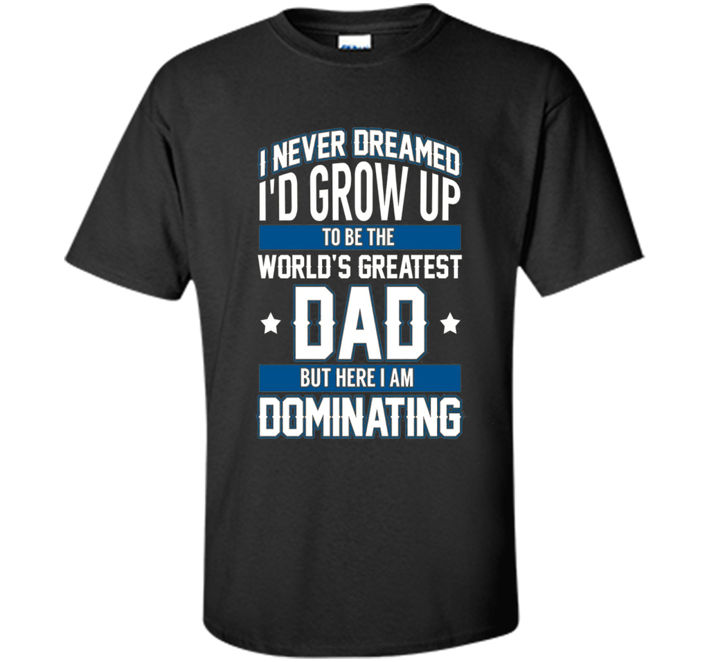 Father's Day T-Shirt World's Greatest Dad