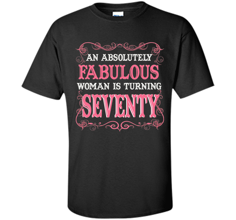 An Absolutely Fabulous Woman Is Turning Seventy - 1947 Shirt