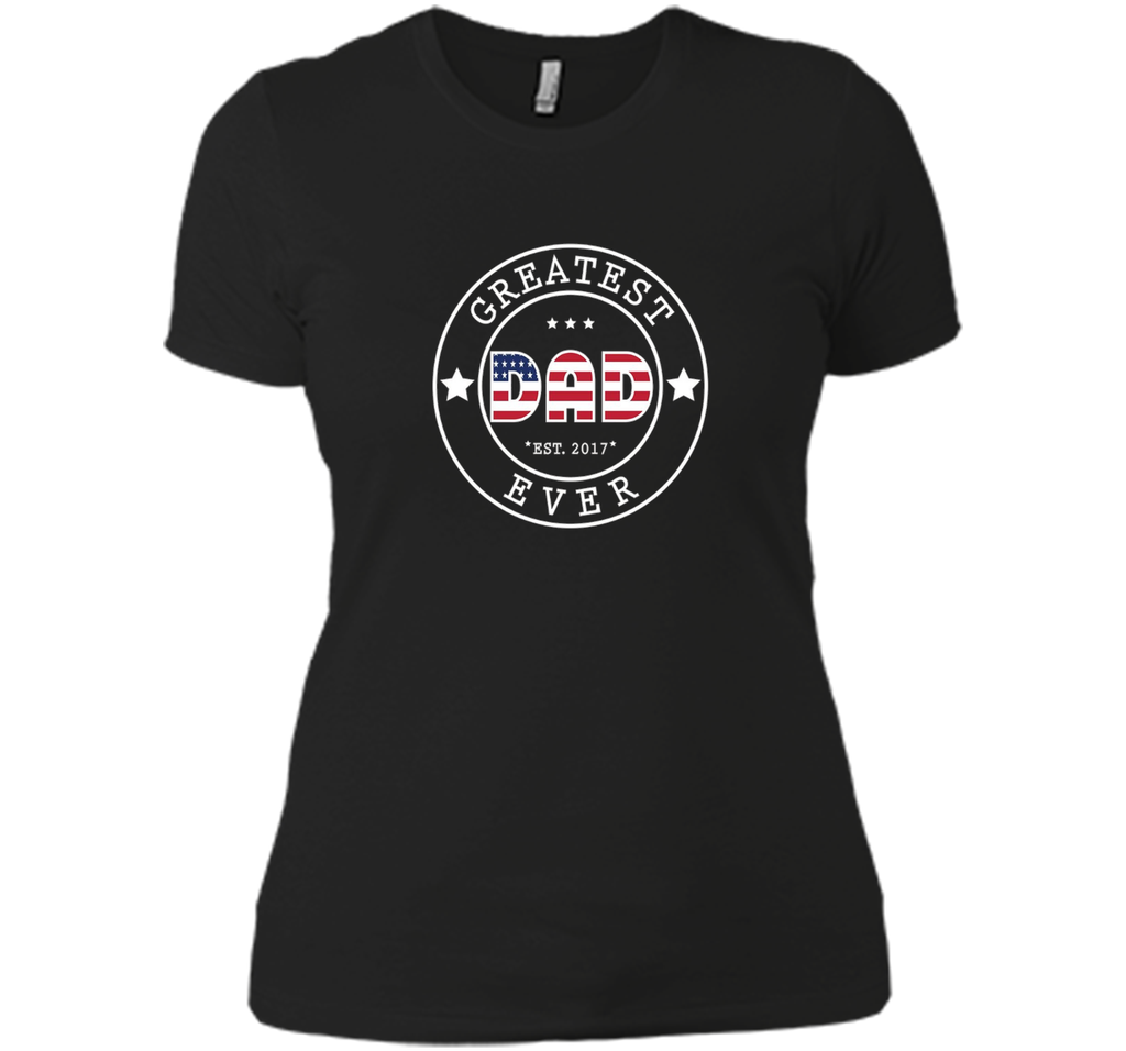 Mens GREATEST DAD EVER T-SHIRT - US THEMED [FATHERS DAY / JULY 4]
