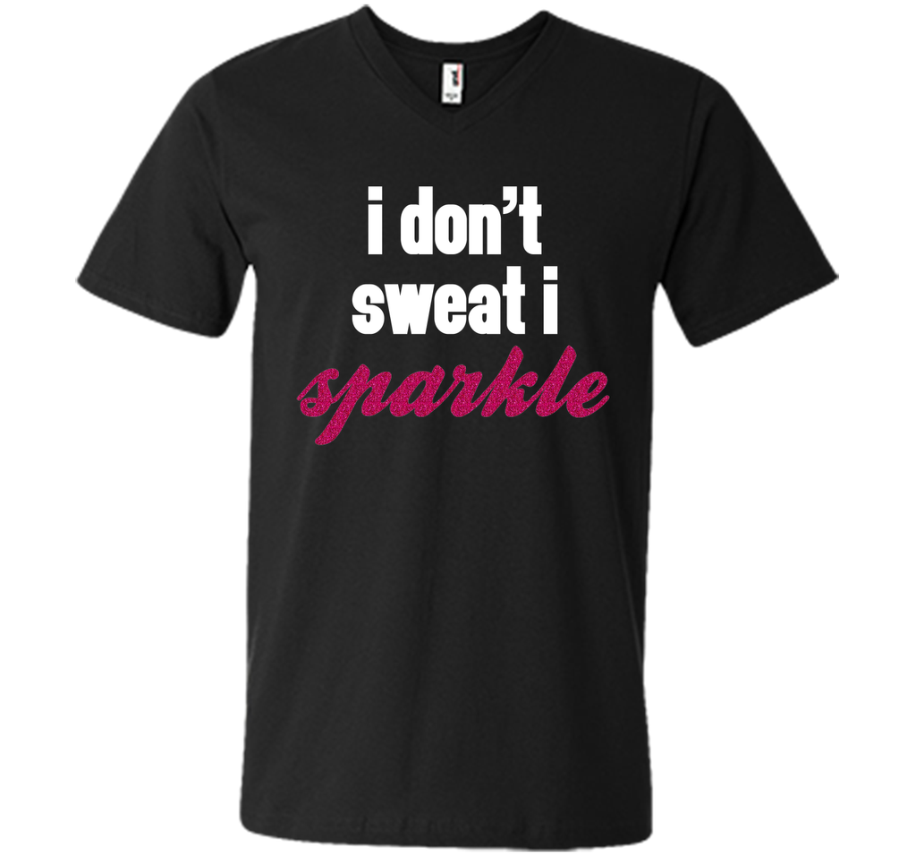 I Don't Sweat, I Sparkle Gym Quote T-Shirt