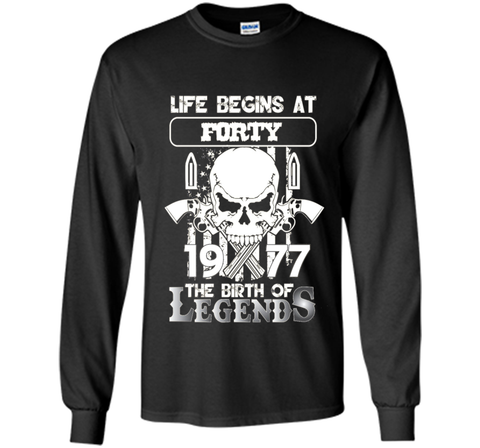 40th Birthday Gifts 1977 The Birth Of Legends T-Shirt t-shirt
