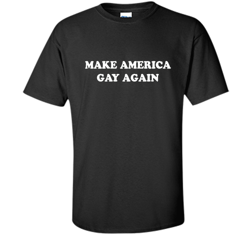 Make America Gay Again Tshirt