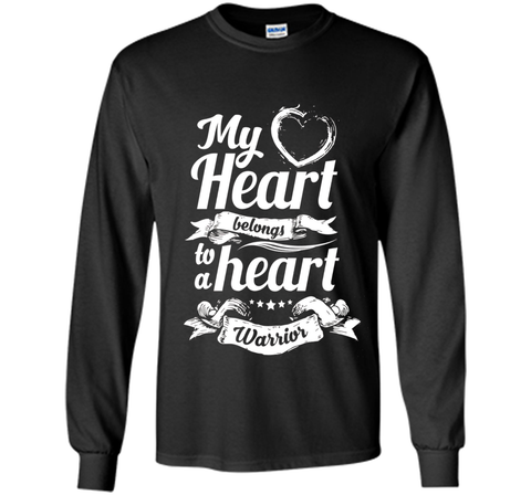 CHD Shirts - My Heart Belongs To A Heart Warrior