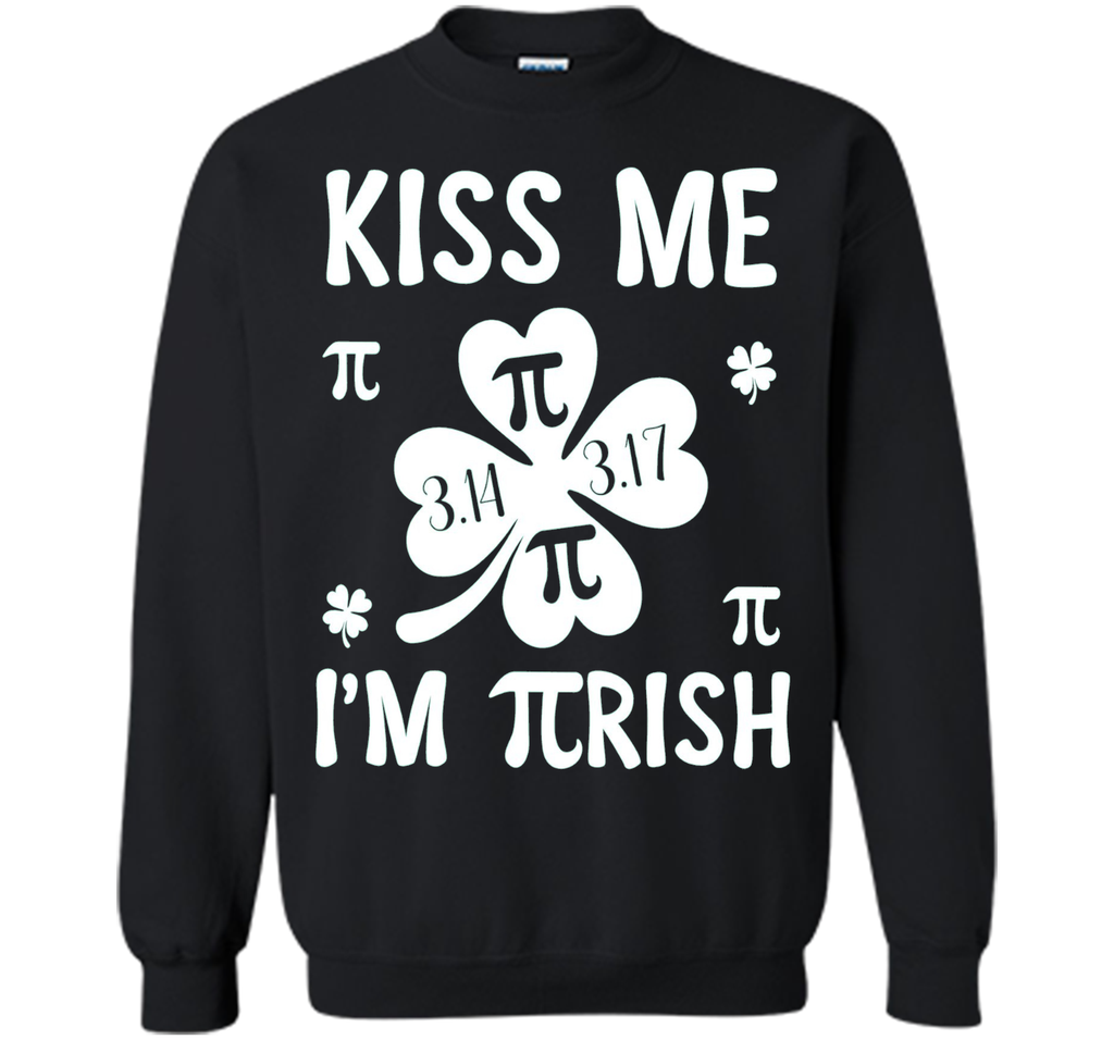 Kiss me Im PIrish Shirt St Patrick's Day Tees