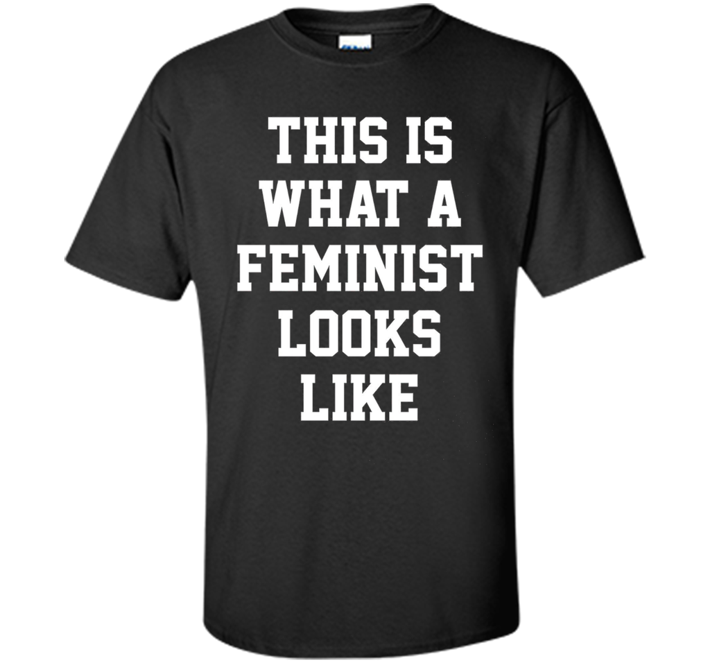 This is What a Feminist Looks Like T Shirt
